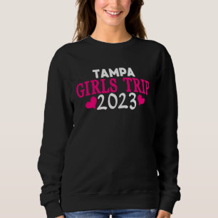 Tampa Girls Trip 2023 Women's Bachelorette Party Sweatshirt