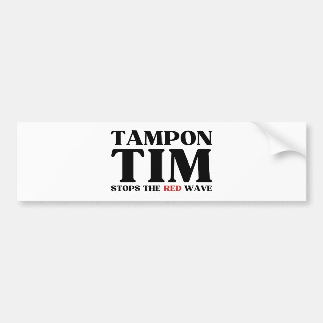 Tampon Tim Will Stops The Red Wave-Tim Walz 2024 Bumper Sticker (Front)