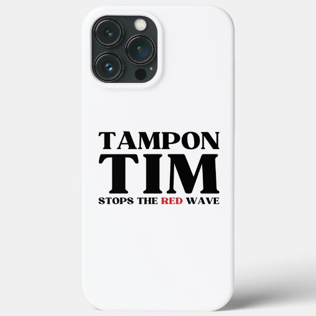 Tampon Tim Will Stops The Red Wave-Tim Walz 2024 Case-Mate iPhone Case (Back)