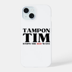 Tampon Tim Will Stops The Red Wave-Tim Walz 2024 iPhone 15 Case