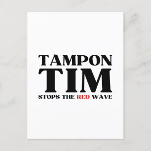 Tampon Tim Will Stops The Red Wave-Tim Walz 2024 Postcard