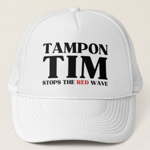 Tampon Tim Will Stops The Red Wave-Tim Walz 2024 Trucker Hat