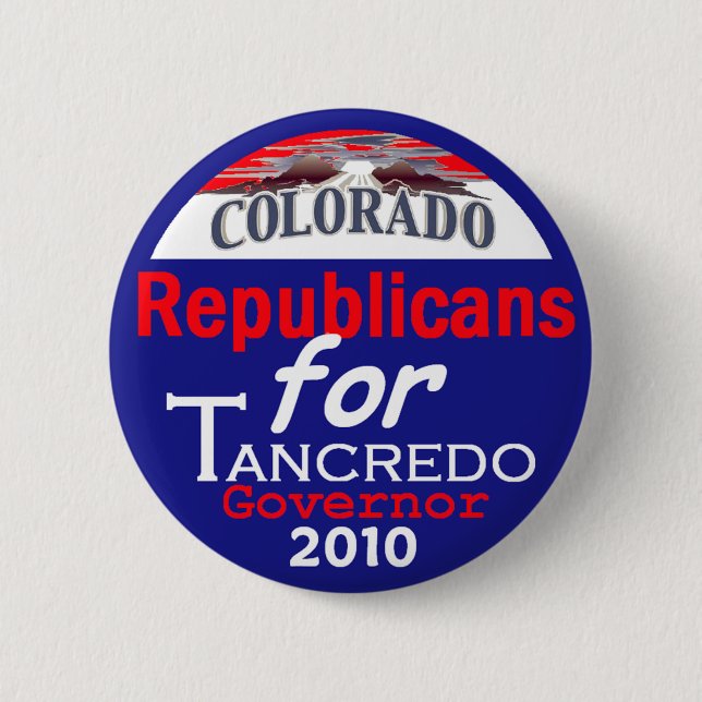 TANCREDO Governor 2010 Button (Front)
