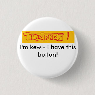 tand facts, I'm kewl- 3 Cm Round Badge