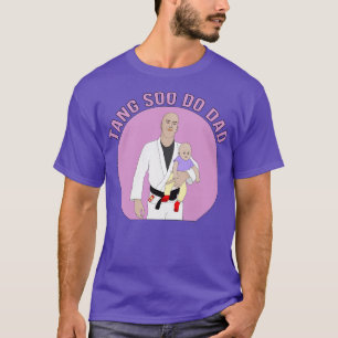 Tang Soo Do Dad T-Shirt