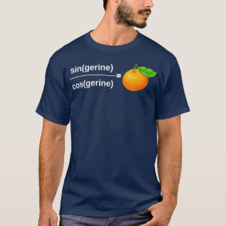 tangerine maths funny maths gift for maths lovers  T-Shirt
