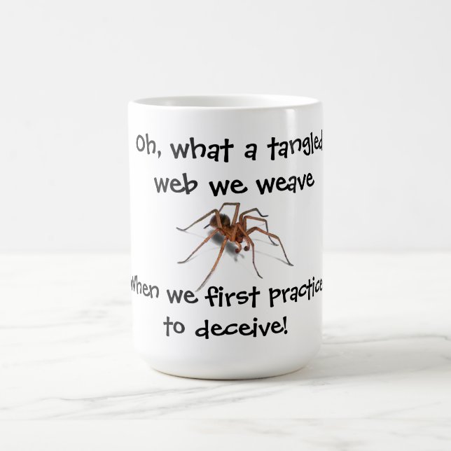 TANGLED WEB OF LIES   COFFEE MUG (Center)