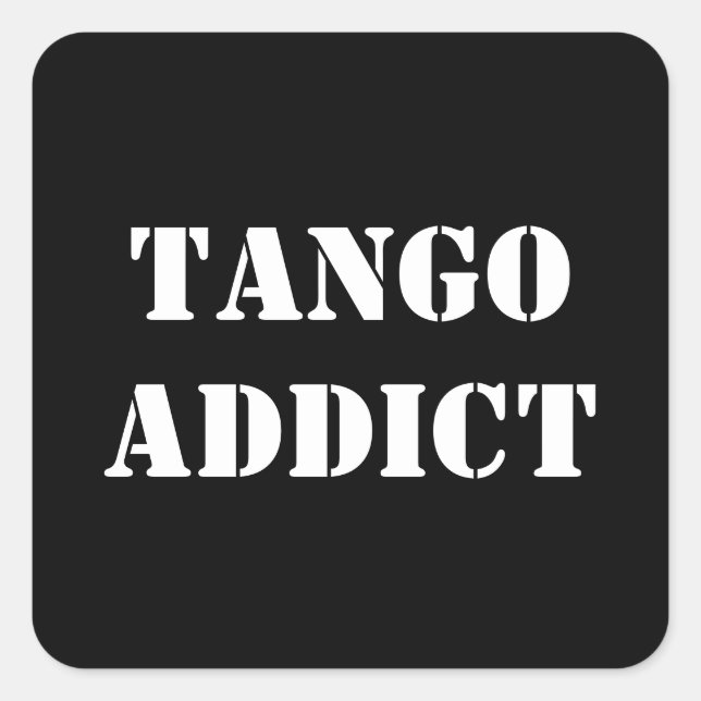 Tango Addict Tanguero Argentine Tango  Square Sticker (Front)