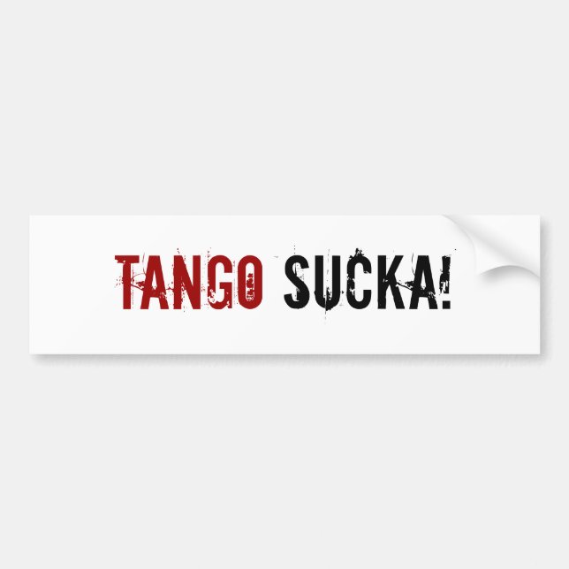 Tango Sucka! warfare bumper sticker (Front)