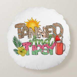 Tanned and Tipsy Fun Summer Party Design Round Cushion