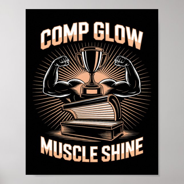 Tanning Bed Comp Glow Fitness Buffs Athletes Men T Poster (Front)