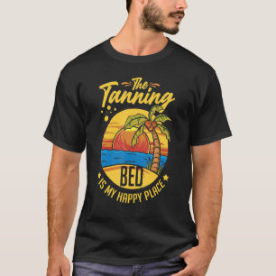 Tanning Bed Tan Spray Salon Quotes Indoor Sun Bath T-Shirt