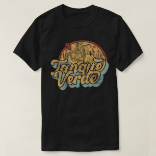 Tanque Verde, Arizona T-Shirt