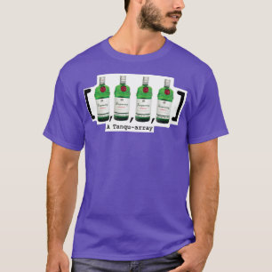Tanqueray Tanquearray Computer Science Joke  T-Shirt