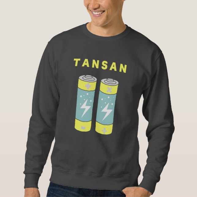TANSAN Batteries Sweatshirt (Front)