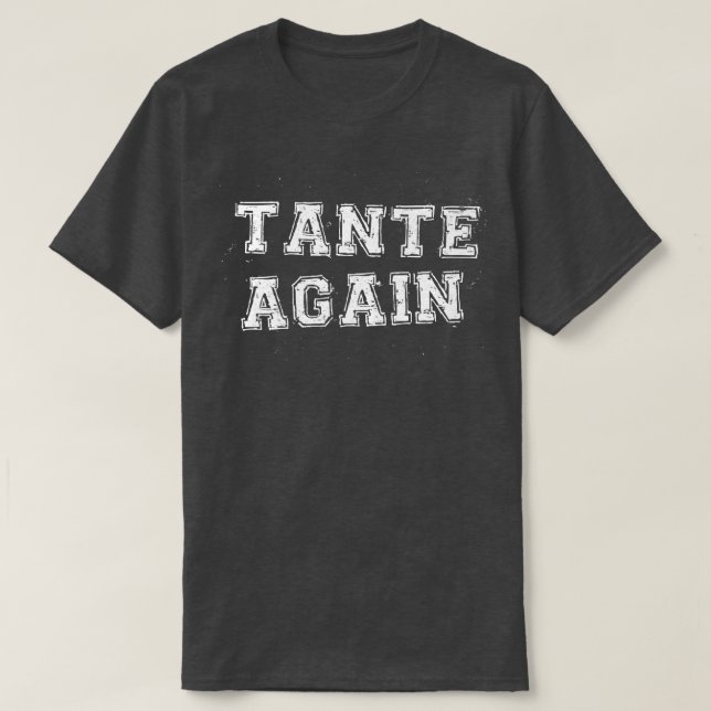 Tante Again Pregnancy Announcement Funny Baby Reve T-Shirt (Design Front)