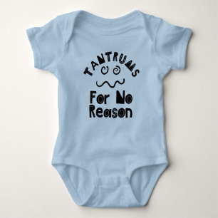 Tantrum For no Reason Baby Bodysuit