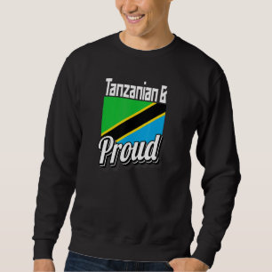 Tanzania And Proud With Tanzanian Flag Love Tanzan Sweatshirt