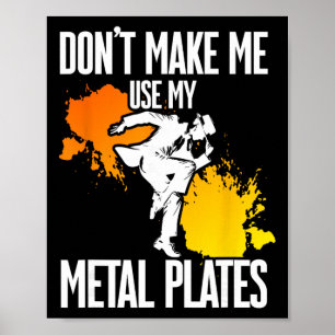 Tap Dance, Don't Make Me Use My Metal Plates, Tap  Poster