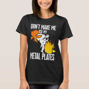 Tap Dance, Don't Make Me Use My Metal Plates, Tap T-Shirt