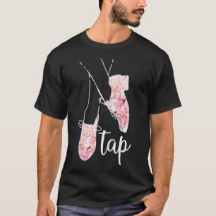 Tap Dance Lover Tap Dancer Dancing Teacher T-Shirt
