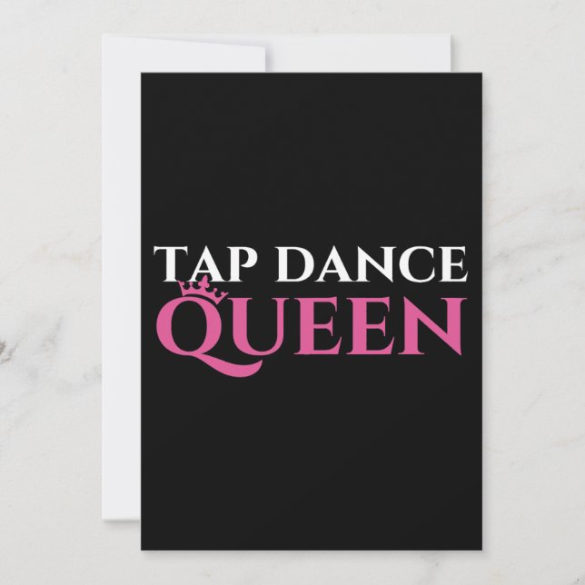 Tap Dance Queen Tap Dancing Enthusiast Tap Dancer Invitation (Front)