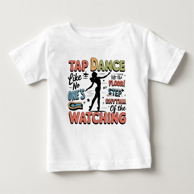 Tap Dance Retro Design gift for Tap Dancer Baby T-Shirt (Front)