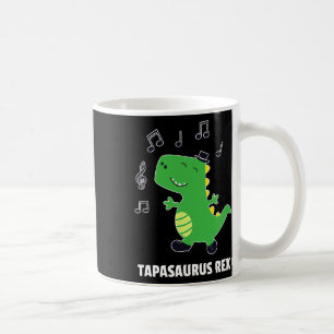 Tap Dance -tapasaurus Rex-dinosaur Recital Gift Coffee Mug