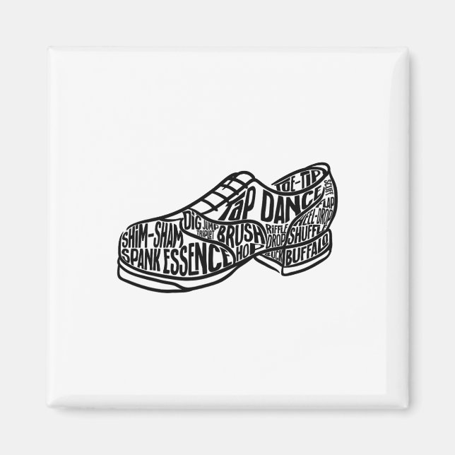Tap Dance Teacher Tap Dancer Tap Dancing Steps  Magnet (Front)