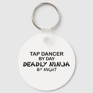 Tap Dancer Deadly Ninja by Night Key Ring