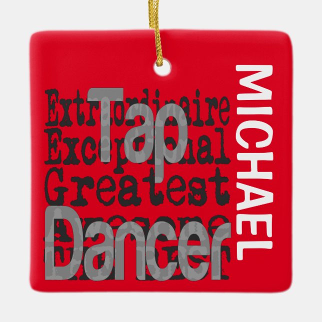 Tap Dancer Extraordinaire CUSTOM Ceramic Ornament (Front)