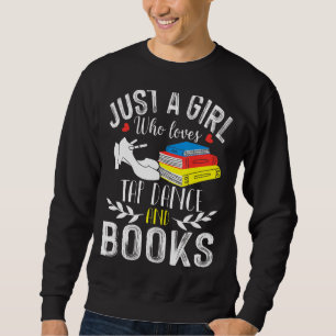 Tap Dancer Girl Who Loves Tap Dance & Books Sweatshirt
