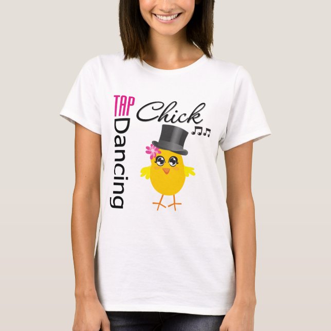 Tap Dancing Chick 2 T-Shirt (Front)
