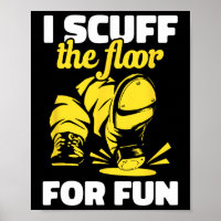 Tap Dancing I Scuff The Floor For Fun Tap Dancer T