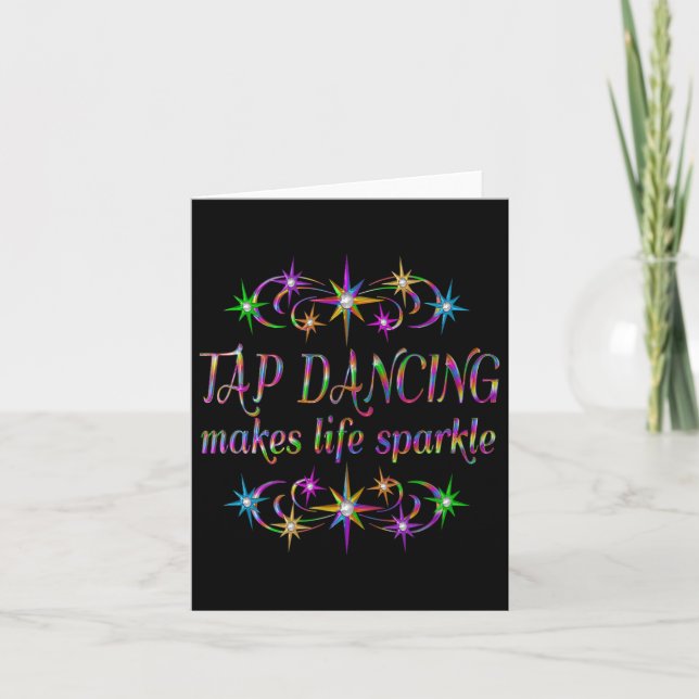 Tap Dancing Makes Life Sparkle  Card (Front)
