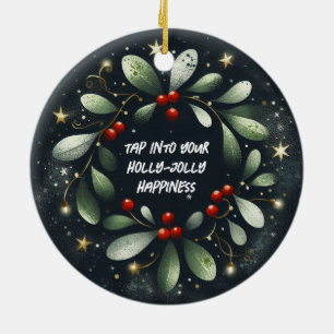 Tap Into Your Holly-Jolly Christmas Ornament