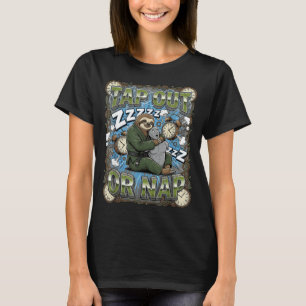 Tap Out Or Nap Funny Sloth Choking Grappling Dummy T-Shirt