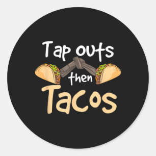 Tap Outs Tacos BJJ Brazilian Jiu Jitsu Classic Round Sticker