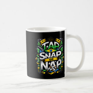 Tap Snap or Nap Brazilian Jiu Jitsu Submission Coffee Mug