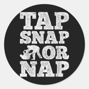 Tap Snap Or Nap Jiu Jitsu Brazilian BJJ Jujitsu Classic Round Sticker