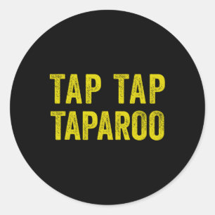 Tap Taparoo Motivational Hockey Fun Men Women  Classic Round Sticker