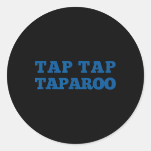 Tap Taparoo Motivational Hockey Quote Men Women Fu Classic Round Sticker