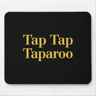 Tap Taparoo Motivational Hockey Quote Men Women Fu Mouse Pad