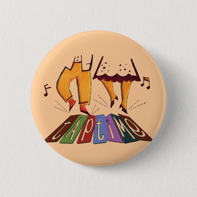 Tap Time 6 Cm Round Badge (Front)