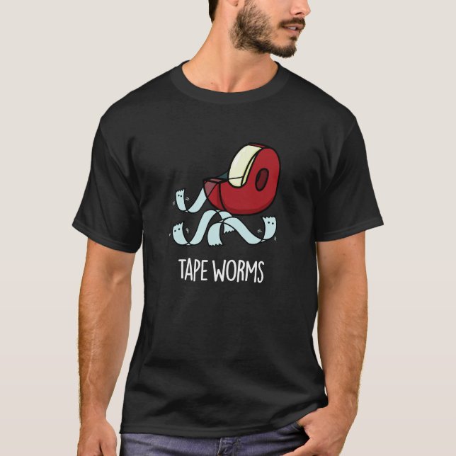 Tape Worms Funny Sticky Tape Puns Dark BG T-Shirt (Front)
