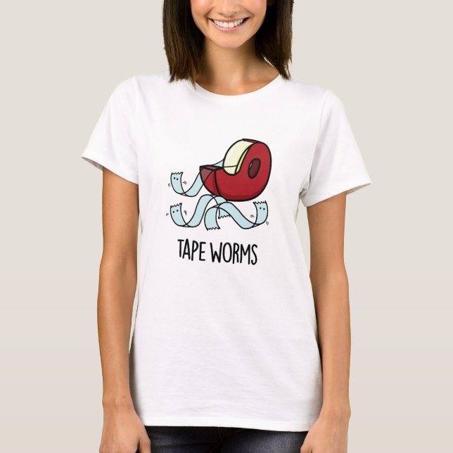 Tape Worms Funny Sticky Tape Puns  T-Shirt (Front)