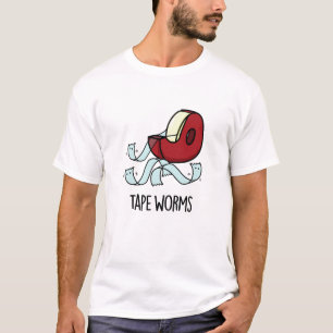 Tape Worms Funny Sticky Tape Puns T-Shirt