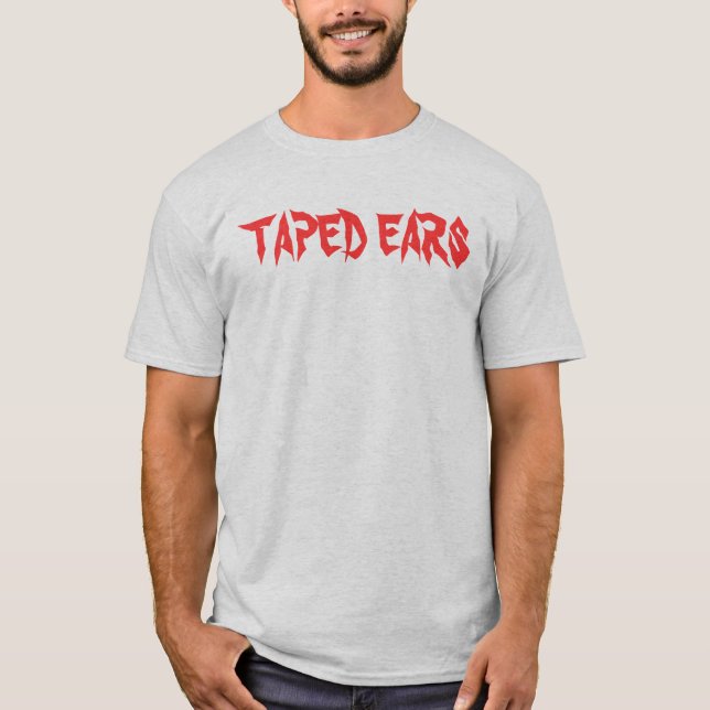 TAPED EARS T-Shirt (Front)