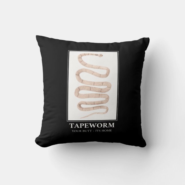 Tapeworm Your Butt its home Cushion (Front)