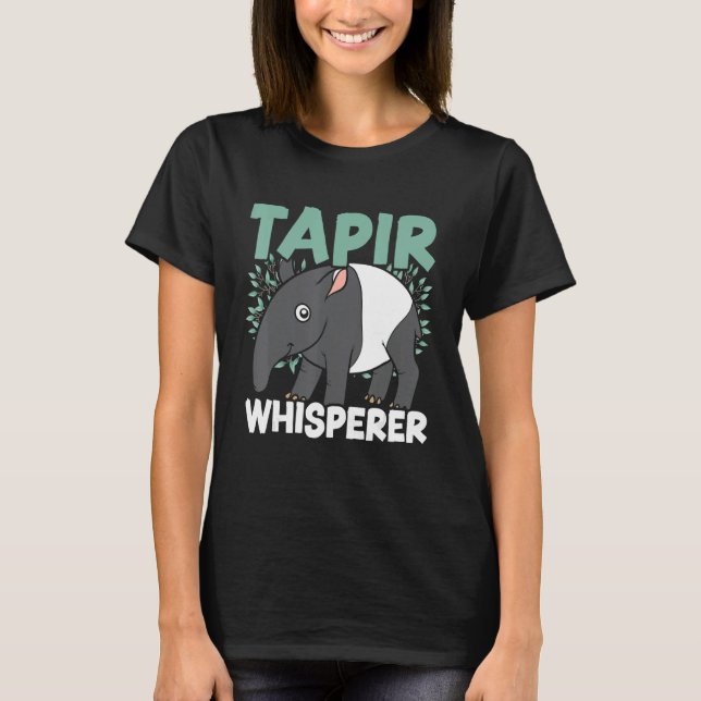 Tapir Whisperer Wildlife Animal Zookeeper Tapir   T-Shirt (Front)